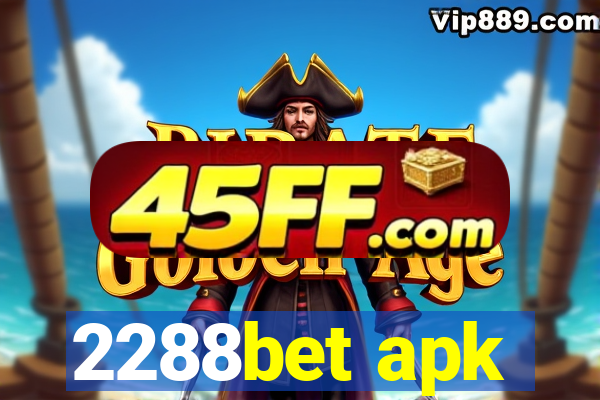 2288bet apk